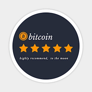 Bitcoin,  Highly Recommend,  To the moon  Five Star Review Magnet